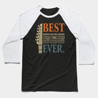 BEST GUITAR DAD EVER Baseball T-Shirt